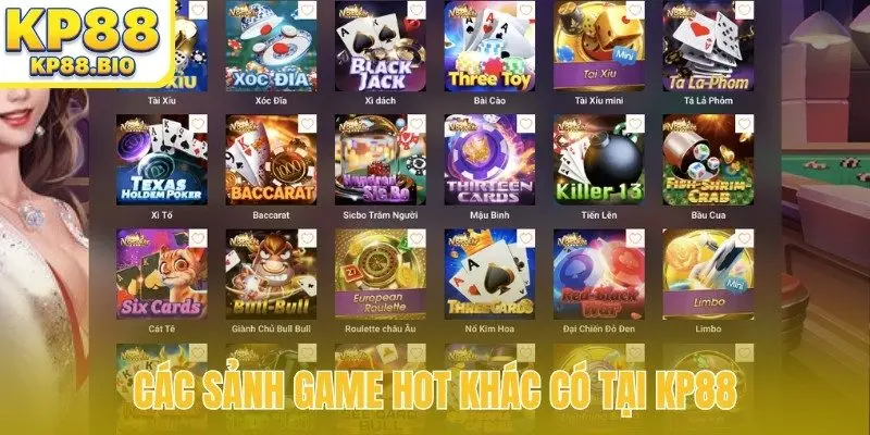 Các sảnh game hot khác có tại KP88